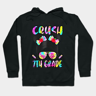 Im Ready To Crush 7Th Grade Messy Bun Girl Back To School Hoodie